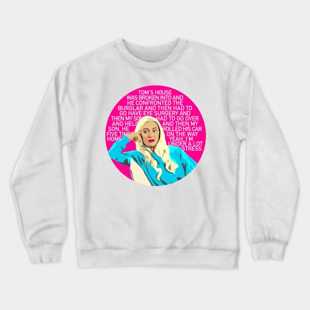 Erika Jayne | Stressed | RHOBH Crewneck Sweatshirt by Mattk270